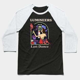 Our Last Dance Lumi Baseball T-Shirt